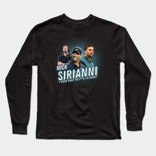 Nick Sirianni Knows Long Sleeve T-Shirt